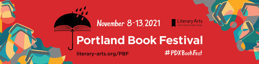 Portland Book Festival by Literary Arts from November 8-13, 2021